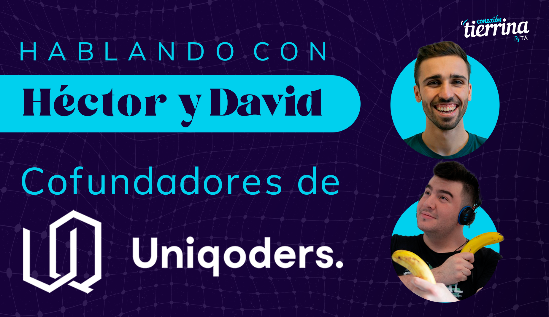 Héctor y David Uniqoders