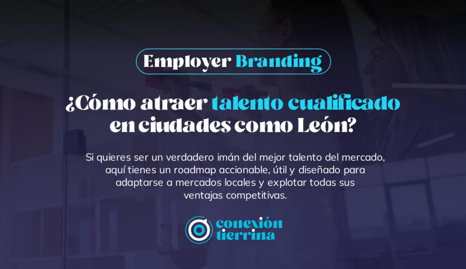atraer talento cualificado en leon